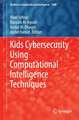 Kids Cybersecurity Using Computational Intelligence Techniques