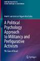 A Political Psychology Approach to Militancy and Prefigurative Activism: The Case of Brazil