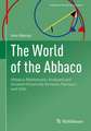 The World of the Abbaco: Abbacus Mathematics Analyzed and Situated Historically Between Fibonacci and Stifel