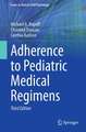 Adherence to Pediatric Medical Regimens