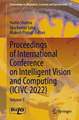 Proceedings of International Conference on Intelligent Vision and Computing (ICIVC 2022): Volume 1