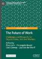 The Future of Work: Challenges and Prospects for Organisations, Jobs and Workers