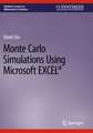 Monte Carlo Simulations Using Microsoft EXCEL®