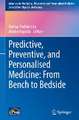 Predictive, Preventive, and Personalised Medicine: From Bench to Bedside