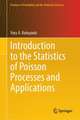 Introduction to the Statistics of Poisson Processes and Applications