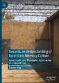 Towards an Understanding of Kurdistani Memory Culture: Apostrophic and Phantomic Approaches to a Violent Past