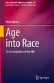 Age into Race: The Coronization of the Old