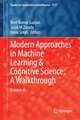 Modern Approaches in Machine Learning and Cognitive Science: A Walkthrough: Volume 4