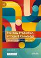 The New Production of Expert Knowledge: Education, Quantification and Utopia