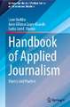 Handbook of Applied Journalism: Theory and Practice