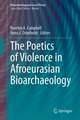 The Poetics of Violence in Afroeurasian Bioarchaeology