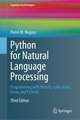 Python for Natural Language Processing: Programming with NumPy, scikit-learn, Keras, and PyTorch