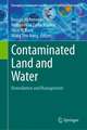 Contaminated Land and Water: Remediation and Management