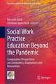 Social Work Practice Education Beyond the Pandemic: Comparative Perspectives on Continuities, Adaptations and Innovations