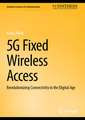 5G Fixed Wireless Access