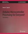 Arduino Microcontroller Processing for Everyone! Third Edition