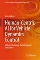 Human-Centric AI for Vehicle Dynamics Control