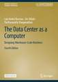 The Data Center as a Computer