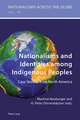 Nationalisms and Identities Among Indigenous Peoples: Case Studies from North America