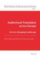 Audiovisual Translation Across Europe: An Ever-Changing Landscape