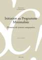 Initiation Au Programme Minimaliste: Elements de Syntaxe Comparative