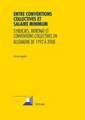 Entre Conventions Collectives Et Salaire Minimum: Syndicats, Patronat Et Conventions Collectives En Allemagne de 1992 a 2008