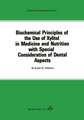 Biochemical Principles of the Use of Xylitol in Medicine and Nutrition with Special Consideration of Dental Aspects