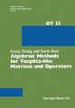 Algebraic Methods for Toeplitz-like Matrices and Operators
