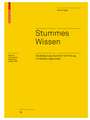 Stummes Wissen – Die Bedeutung impliziter Vermittlung im Gestaltungsprozess