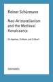 Neo-Aristotelianism and the Medieval Renaissance: On Aquinas, Ockham, and Eckhart