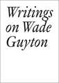 Writings on Wade Guyton