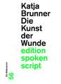 Die Kunst der Wunde
