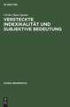 Versteckte Indexikalität und subjektive Bedeutung