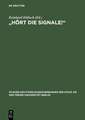 "Hört die Signale!": Die Deutschlandpolitik von KPD/SED und SPD 1945–1970