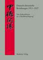 Deutsch-chinesische Beziehungen 1911-1927: Vom Kolonialismus zur "Gleichberechtigung". Eine Quellensammlung