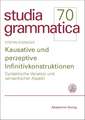 Kausative und perzeptive Infinitivkonstruktionen: Syntaktische Variation und semantischer Aspekt