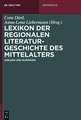 Lexikon der regionalen Literaturgeschichte des Mittelalters: Ungarn und Rumänien