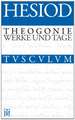 Theogonie / Werke und Tage: Griechisch - Deutsch