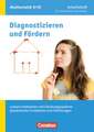 Diagnostizieren und Fördern in Mathematik 9./10. Schuljahr. Lineare Funktionen und Gleichungssysteme, Quadratische Funktionen und Gleichungen