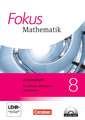 Fokus Mathematik 8. Schuljahr. Arbeitsheft mit eingelegten Lösungen und CD-ROM. Kernlehrpläne Gymnasium Nordrhein-Westfalen