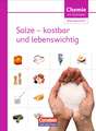 Chemie im Kontext : Salze - kostbar und lebenswichtig. Sekundarstufe I. Östliche Bundesländer und Berlin