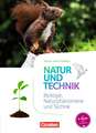 Natur und Technik - Naturwissenschaften 5./6. Schuljahr: Biologie, Naturphänomene und Technik.Schülerbuch