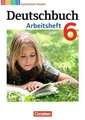 Deutschbuch 6. Schuljahr. Arbeitsheft mit Lösungen. Gymnasium Hessen