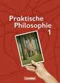 Praktische Philosophie 1. Schülerbuch. Nordrhein-Westfalen