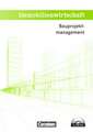 Immobilienwirtschaft. Bauprojektmanagement. Schülerbuch mit CD-ROM