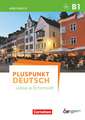 Pluspunkt Deutsch - Leben in Österreich B1 - Arbeitsbuch mit Lösungsbeileger und Audio-Download