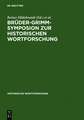 Brüder-Grimm-Symposion zur Historischen Wortforschung: Beiträge zu der Marburger Tagung vom Juni 1985