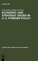 Economic and Strategic Issues in U. S. Foreign Policy