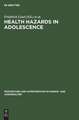 Health Hazards in Adolescence