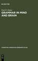 Grammar in Mind and Brain: Explorations in Cognitive Syntax